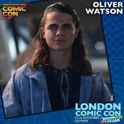 Oliver Watson Official Autograph Mail-In Service - London Comic Con Winter 2025