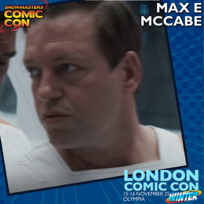 Max E McCabe Official Autograph Mail-In Service - London Comic Con Winter 2025